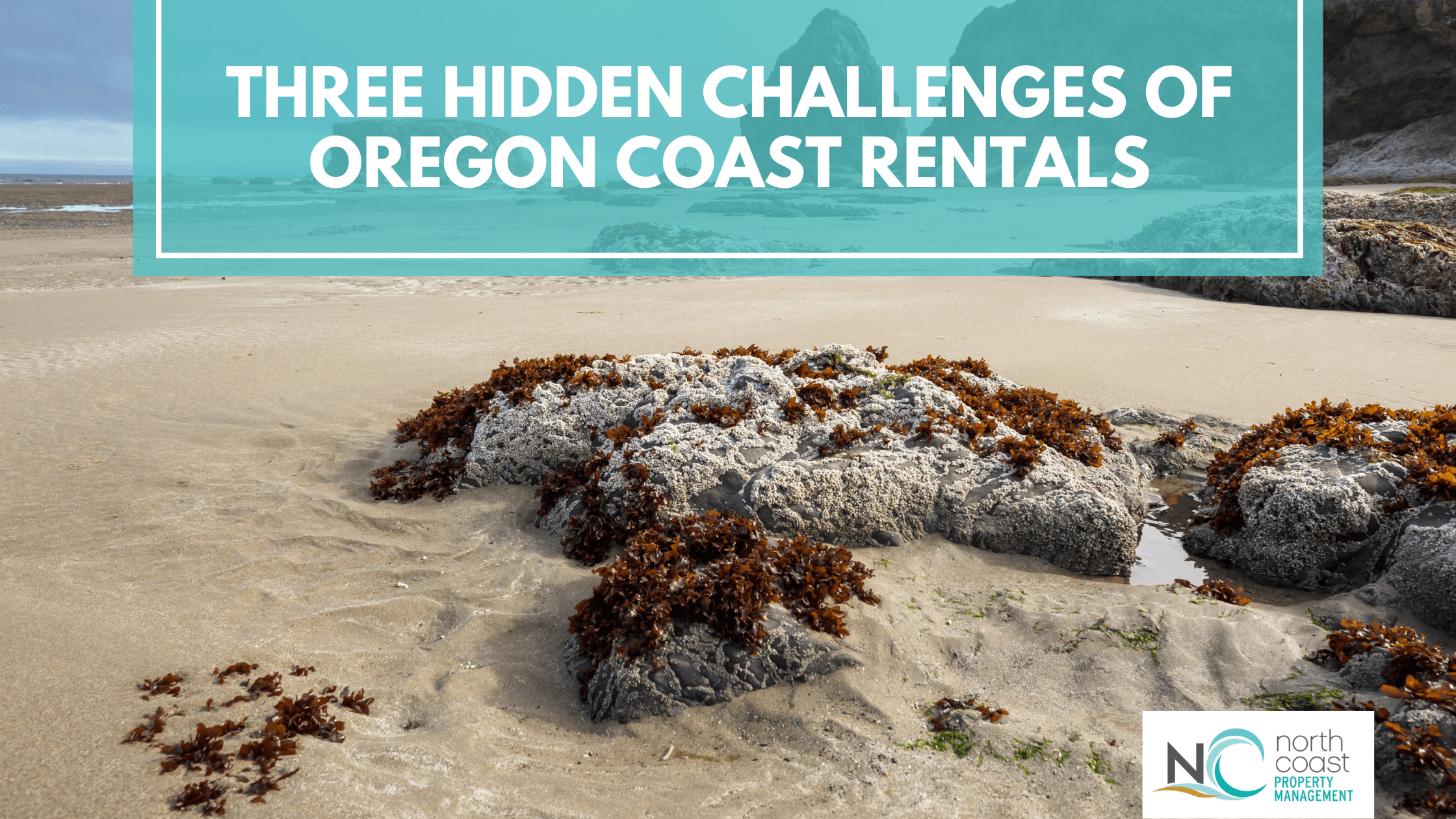 Three Hidden Challenges of Oregon Coast Rentals
